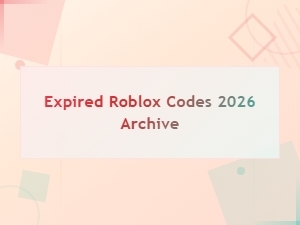 Expired Roblox Codes 2026 Archive - All Past Promo Codes List